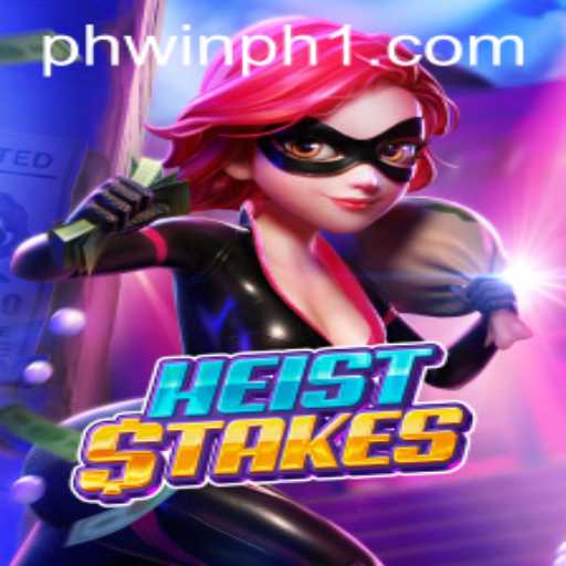 HeistStakes: A Thrilling Adventure in the World of Phwin PH